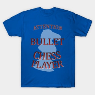 bullet chess player T-Shirt